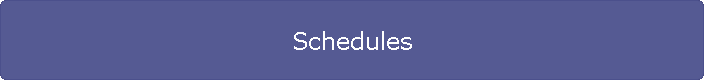 Schedules